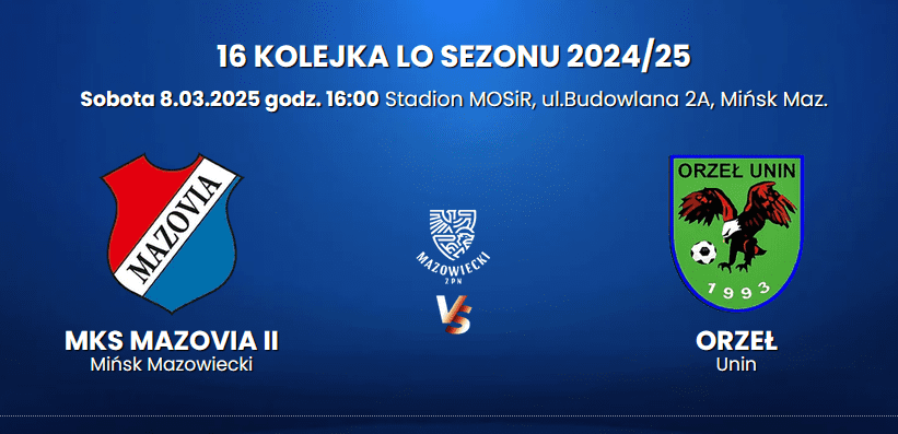 MKS Mazovia. „Dwójka” rozpoczyna rundę meczem z Orłem Unin