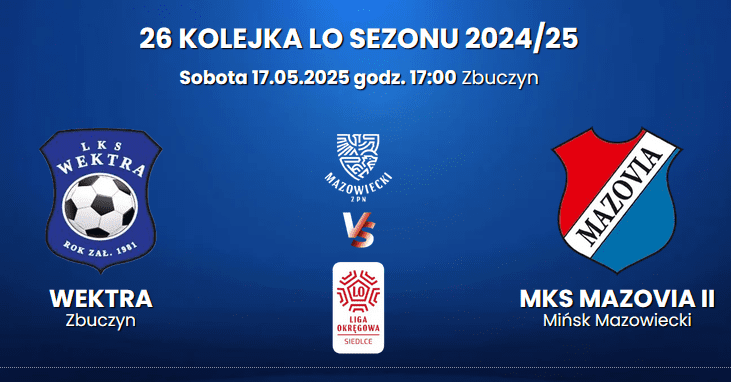 Gramy o 5 ligę: w sobotę Mazovia II postawi kropkę nad „i” 1 Zrzut ekranu 2025 05 13 161351