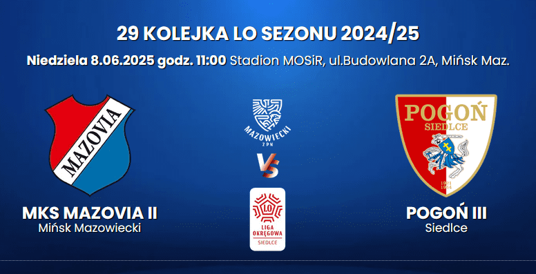 MKS Mazovia. Domowe pożegnanie rezerw z okręgówką 1 Zrzut ekranu 2025 06 02 111531