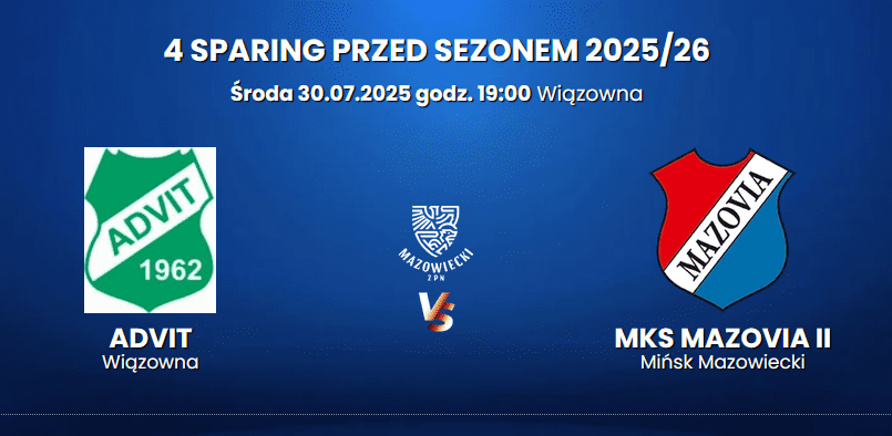 Mazovia II gra dziś sparing w Wiązownie